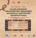GELENEKTEN GELECEĞE ANADOLU MOTİFLERİ SEMPOZYUMU